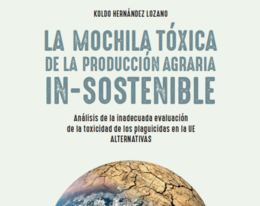 Informe "La mochila tóxica de la producción agraria insostenible"